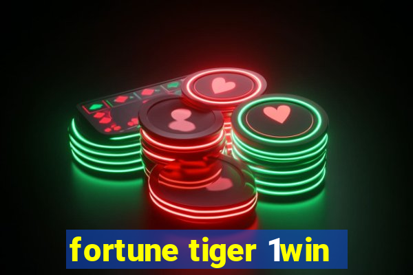 fortune tiger 1win